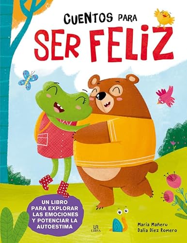 Cuentos para Ser Feliz (Aprende a Ser Feliz, Band 1)