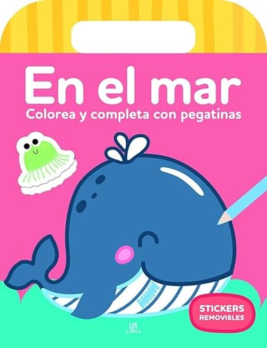 En el Mar (Colorea y Completa con Stickers, Band 4) von Libsa