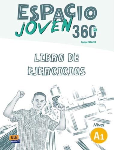 Espacio Joven 360 A1 - Activity Book: LIBRO DE EJERCICIOS