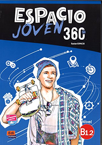 Espacio Joven 360: Level B1.2: Student Book with Free Coded Access to Eleteca: For Adolescents