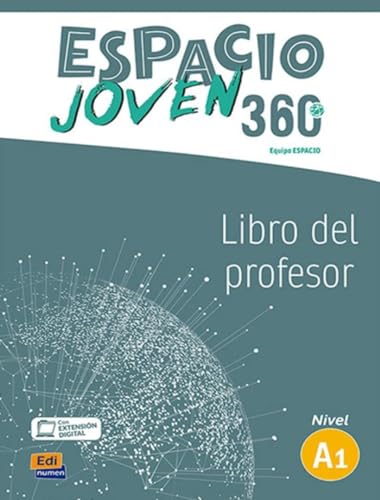 Espacio Joven 360grados A1. Libro del profesor: Libro del Profesor con codigo de acceso profesor al ELEteca von Edinumen