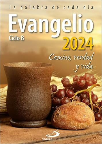 Evangelio 2024: Camino, Verdad y Vida. Ciclo B (Evangelios y Misales) von SAN PABLO