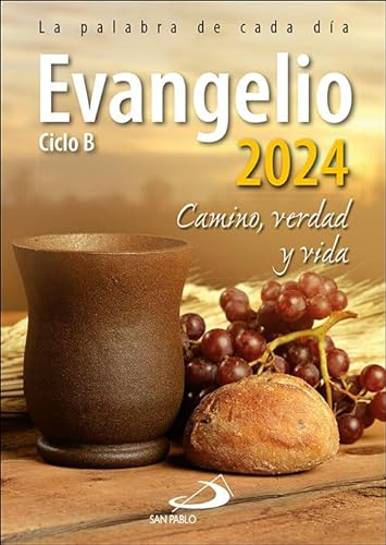 Evangelio 2024: Camino, Verdad y Vida. Ciclo B (Evangelios y Misales) von SAN PABLO