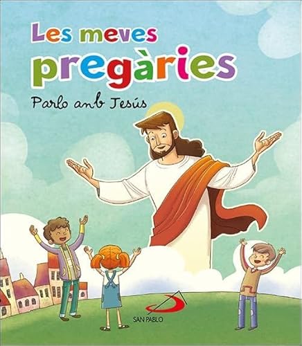 Les meves pregàries: Parlo anb Jesús (Mis primeros libros) von SAN PABLO
