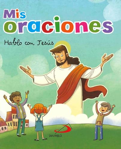 Mis oraciones: Hablo con Jesús (Mis primeros libros)