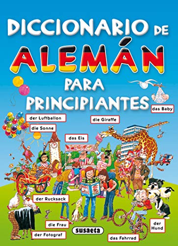 Diccionario de alemán para principiantes (Diccionario Para Principiantes)