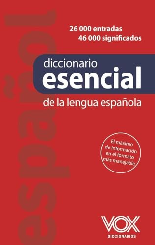 Diccionario esencial de la lengua española (VOX - Lengua Española - Diccionarios Escolares) von Vox