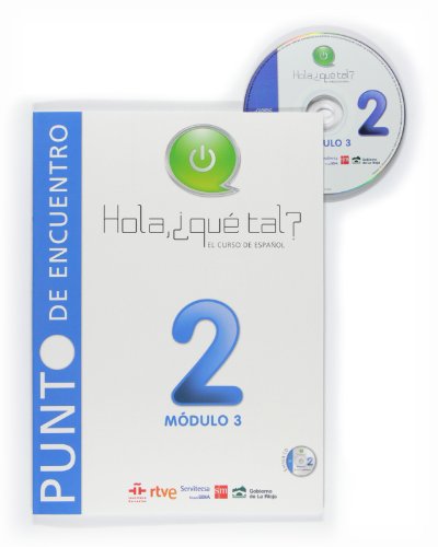 Hola, ¿Qué tal? El curso de español 2. Módulo 3 [Alemán] von EDICIONES SM