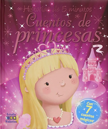 Cuentos de princesas (Historias de 5 minutos, Band 4) von ESTUDIO DIDACTICO