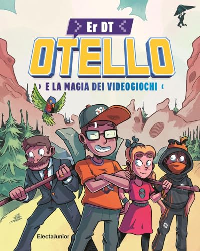 Otello e la magia dei videogiochi (ElectaJunior) von Mondadori Electa