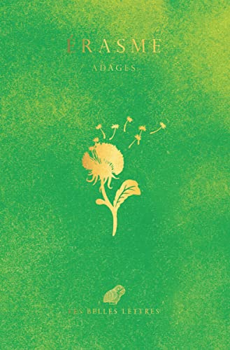 Erasme, Les Adages von BELLES LETTRES