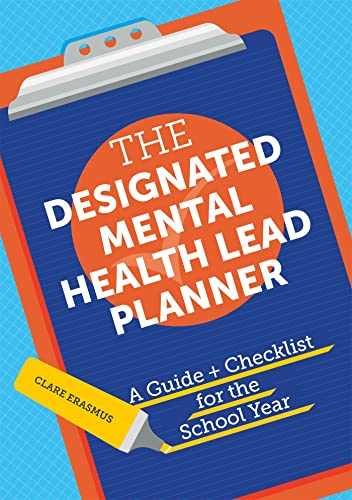 The Designated Mental Health Lead Planner: A Guide and Checklist for the School Year von Jessica Kingsley Publishers