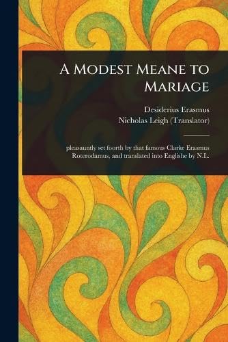 A Modest Meane to Mariage A Modest Meane to Mariage von Anson Street Press