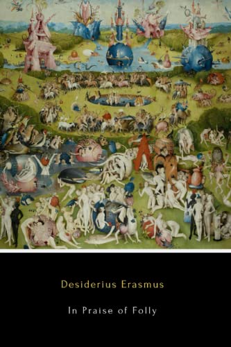 In Praise of Folly (Illustrated)