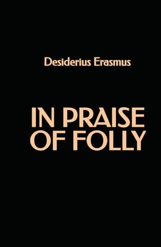 In Praise of Folly In Praise of Folly von Independently published