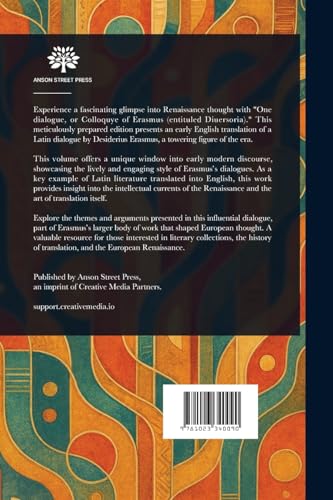 One Dialogue, or Colloquye of Erasmus (entituled Diuersoria) von Anson Street Press