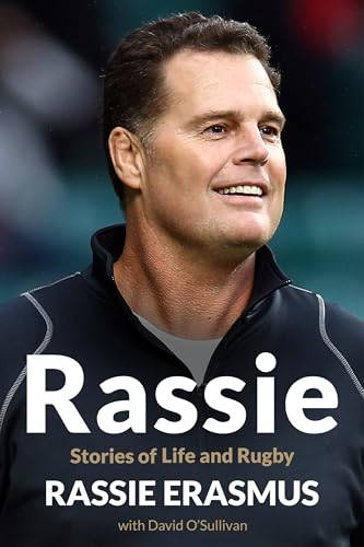 Rassie: The Inspirational Autobiography from South Africa's Double World-Cup Winning Coach von MACMILLAN