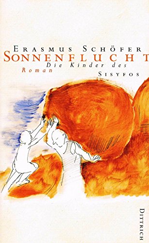 Die Kinder des Sisyfos, Bd. 3: Sonnenflucht