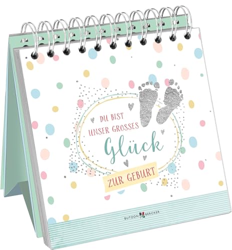 Du bist unser großes Glück: Zur Geburt Du bist unser großes Glück: Zur Geburt von Butzon & Bercker