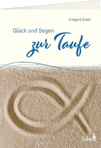 Glück und Segen zur Taufe von Lahn-Verlag