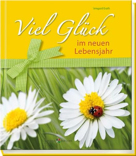 Viel Glück im neuen Lebensjahr Viel Glück im neuen Lebensjahr
