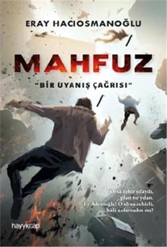 Mahfuz: Bir Uyanis Cagrisi