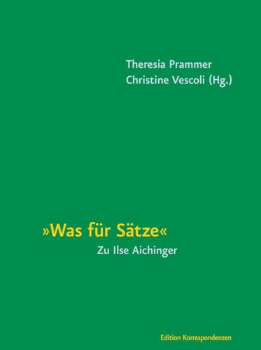 Was für Sätze: Zu Ilse Aichinger