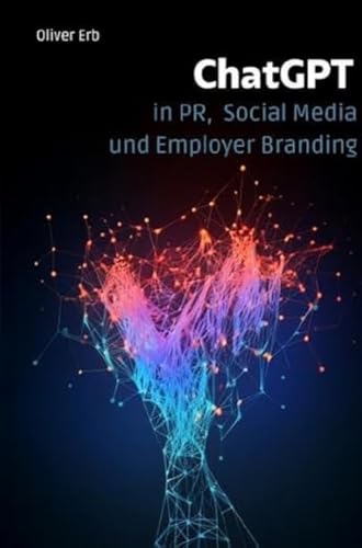 ChatGPT in PR, Social Media und Employer Branding: So gelingt der Einstieg in die KI-gestützte Unternehmenskommunikation