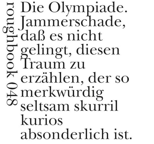 Gedichtverdacht: Die Olympiade. Jammerschade, daß es nicht gelingt... (roughbooks) von Urs Engeler