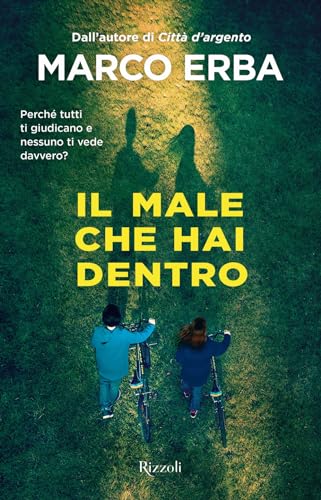 Il male che hai dentro (Narrativa Ragazzi) von Rizzoli