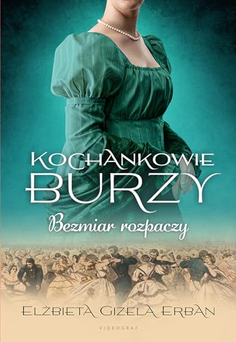 Kochankowie Burzy: Bezmiar rozpaczy (10) (Kochankowie Burzy. Tom 10: Bezmiar rozpaczy, Band 10) von Videograf