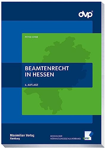 Beamtenrecht in Hessen (Hessischer Verwaltungsschulverband) von Maximilian Verlag