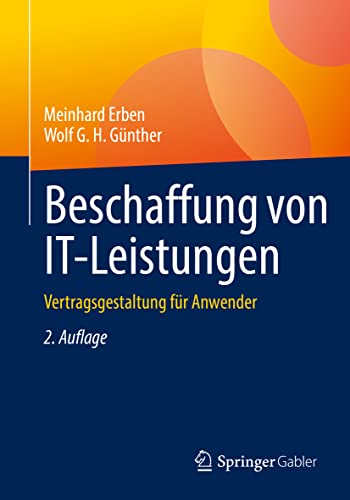 Beschaffung von IT-Leistungen: Vertragsgestaltung für Anwender