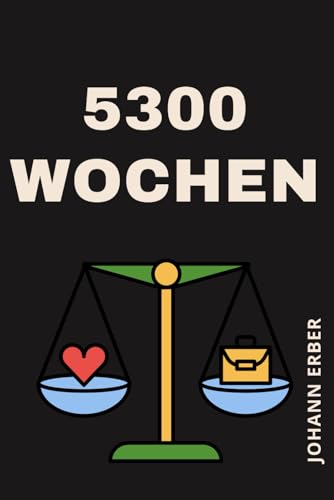 5300 Wochen von Independently published