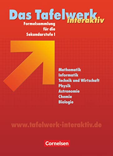 Das Tafelwerk interaktiv - Formelsammlung für die Sekundarstufe I - Allgemeine Ausgabe: Schulbuch von Cornelsen Verlag GmbH