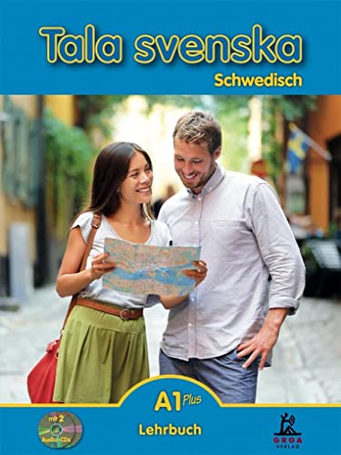 Tala svenska Schwedisch A1 Plus: Lehrbuch von Groa Verlag