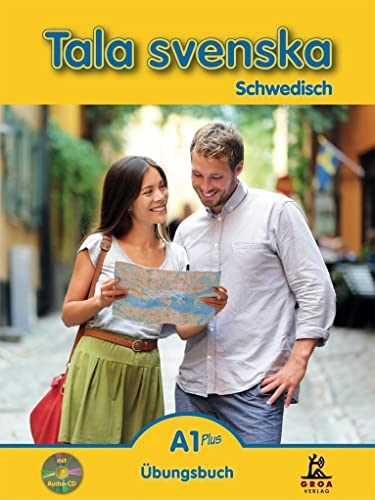 Tala svenska Schwedisch A1 Plus: Übungsbuch von Groa Verlag