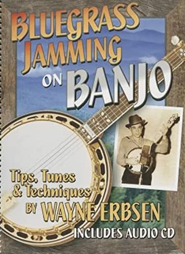 Bluegrass Jamming on Banjo: Tips, Tunes & Techniques