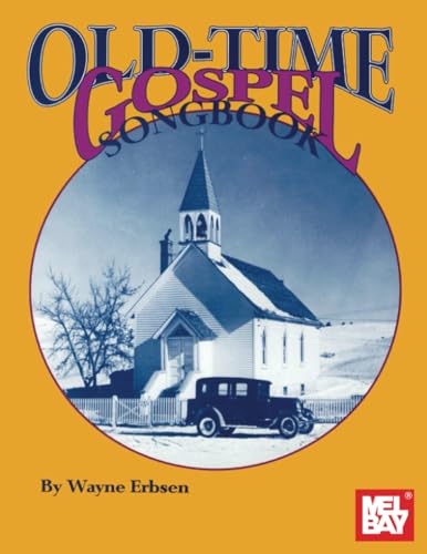 Old-Time Gospel Songbook von Mel Bay Publications, Inc.