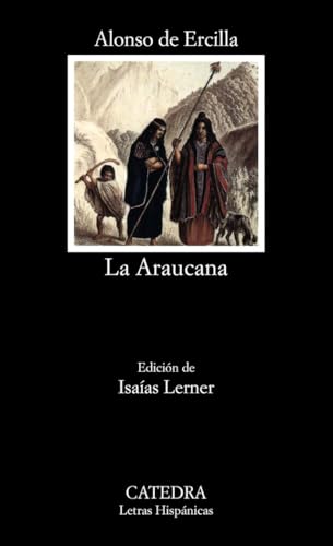 La Araucana (Letras Hispánicas, Band 359) von Ediciones Cátedra