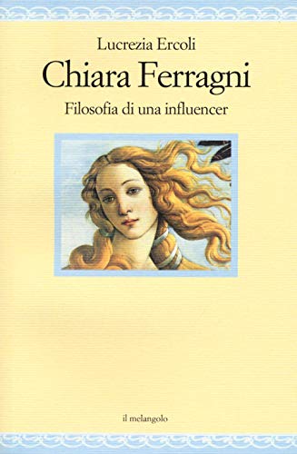 Chiara Ferragni. Filosofia di un'influencer (Nugae) von NUGAE