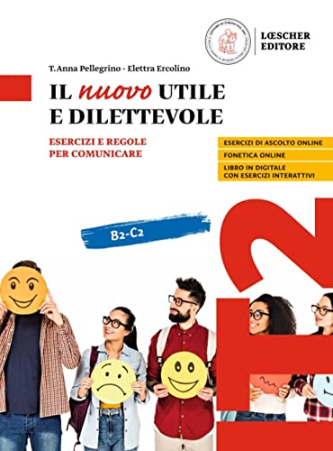 Il nuovo Utile e il dilettevole: Volume + digitale B2-C2