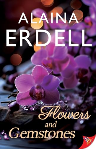 Flowers and Gemstones von Bold Strokes Books