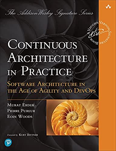 Continuous Architecture in Practice: Software Architecture in the Age of Agility and Devops (Addison-wesley Signature Series, Vernon) von Addison Wesley