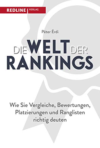 Die Welt der Rankings: Wie Sie Vergleiche, Bewertungen und Ranglisten richtig deuten