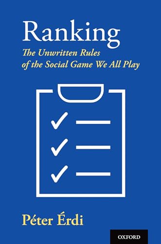 Ranking: The Unwritten Rules of the Social Game We All Play von OUP USA