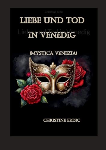 Liebe und Tod in Venedig: Mystica Venezia von BoD – Books on Demand