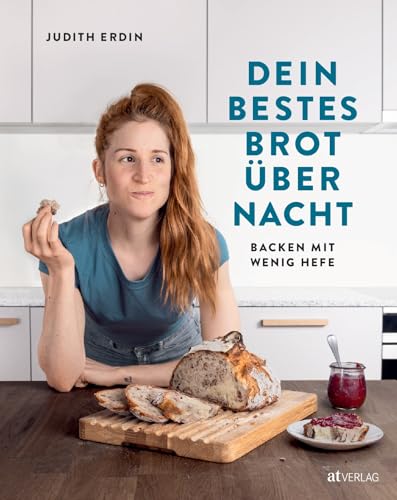 Dein bestes Brot über Nacht: Backen mit wenig Hefe. Praktische Rezepte für frisches Frühstücksbrot. Mit Mehltypen-Übersicht für Deutschland, Österreich & die Schweiz Dein bestes Brot über Nacht: Backen mit wenig Hefe. Praktische Rezepte für frisches Frühstücksbrot. Mit Mehltypen-Übersicht für Deutschland, Österreich & die Schweiz