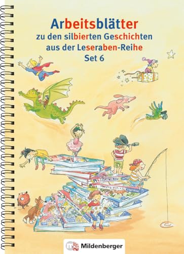 Leserabe Arbeitsblätter Set 6: Arbeitsblätter zu den silbierten Geschichten aus der Leseraben-Reihe Set 6 Leserabe Arbeitsblätter Set 6: Arbeitsblätter zu den silbierten Geschichten aus der Leseraben-Reihe Set 6 von Mildenberger Verlag GmbH