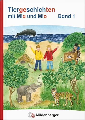 Tiergeschichten mit Mia und Mio Neubearbeitung – Band 1: passend zur neuen Silbenfibel (ISBN 978-3-619-14790-8) von Mildenberger Verlag GmbH